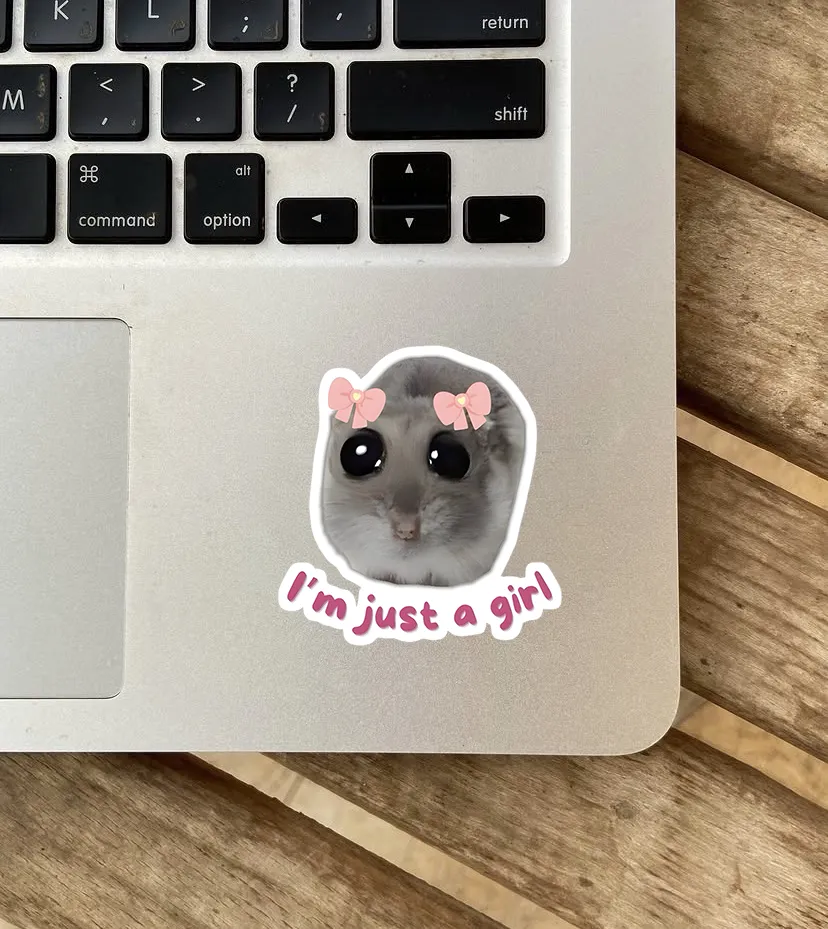 ​"I'm Just a Girl"